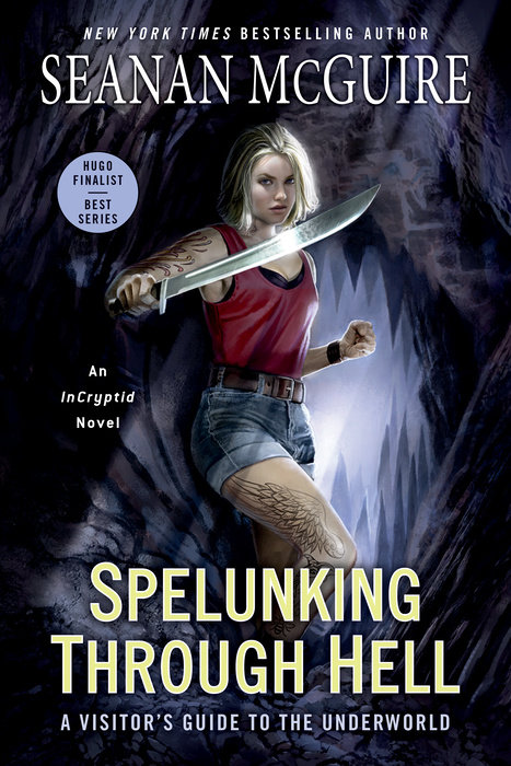 Spelunking Through Hell (Incryptid, #11)