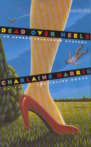 Dead Over Heels (Aurora Teagarden, #5)