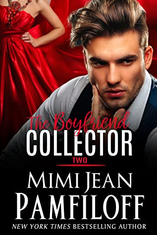 The Boyfriend Collector Two (The Boyfriend Collector #2)