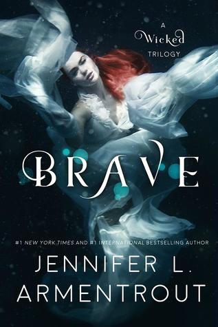 Brave (A Wicked Trilogy, #3)