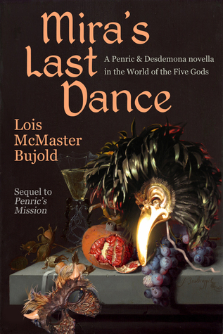 Mira's Last Dance (Penric and Desdemona, #4)