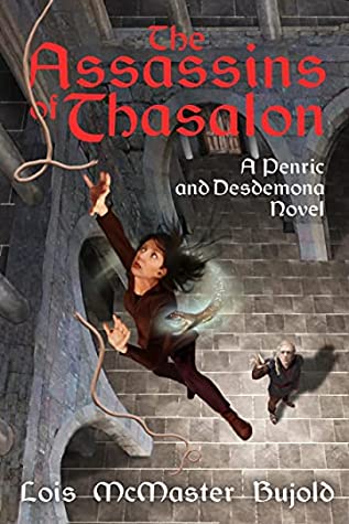 The Assassins of Thasalon (Penric and Desdemona, #10)