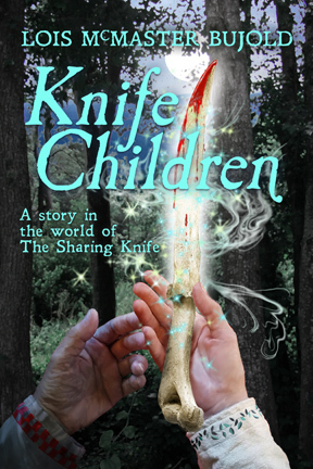 Knife Children (The Sharing Knife #4.5)