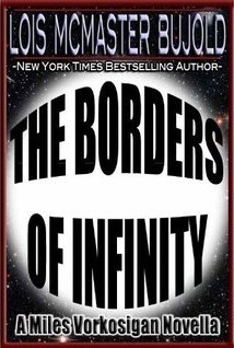 The Borders of Infinity (Vorkosigan Saga, #5.3)