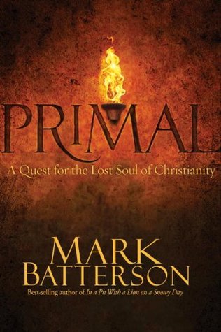 Primal: A Quest for the Lost Soul of Christianity