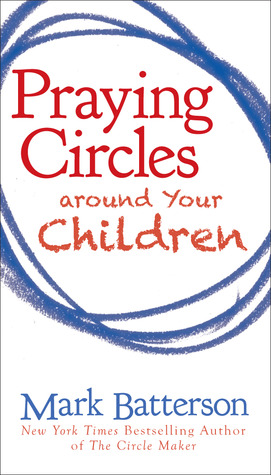 Praying Circles around Your Children