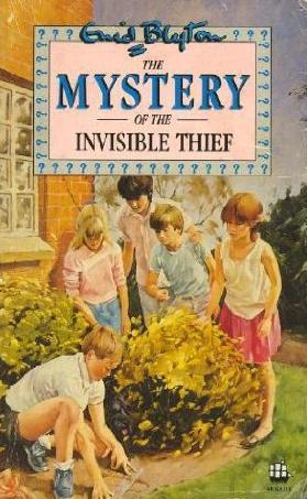 The Mystery of the Invisible Thief (The Five Find-Outers, #8)