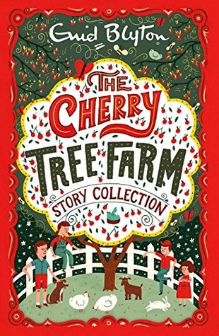 The Cherry Tree Farm Story Collection (Bumper Short Story Collections)