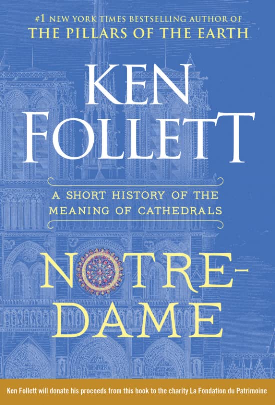 Notre-Dame: A Short History of the Meaning of Cathedrals