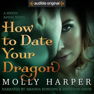 How to Date Your Dragon (Mystic Bayou, #1)