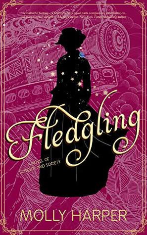 Fledgling (Sorcery and Society, #2)