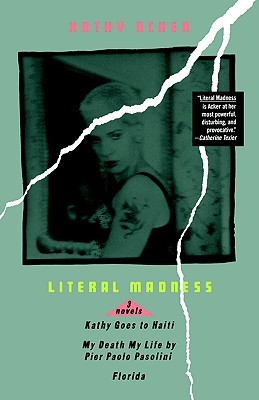 Literal Madness: Three Novels