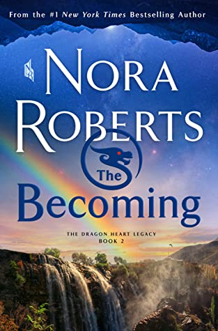The Becoming (The Dragon Heart Legacy, #2)