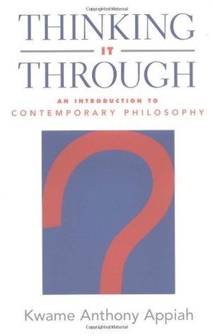 Thinking It Through: An Introduction to Contemporary Philosophy