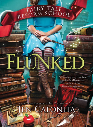 Flunked (Fairy Tale Reform School, #1)