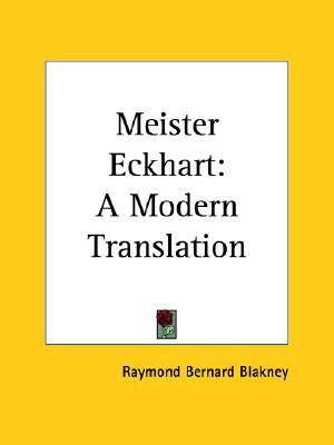 Meister Eckhart: A Modern Translation