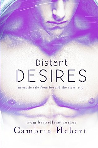 Distant Desires (Distant Desires, #1-3)