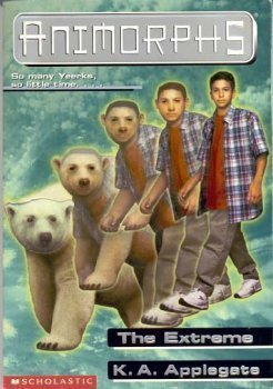 The Extreme (Animorphs, #25)