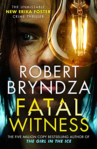 Fatal Witness (Detective Erika Foster, #7)