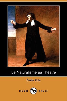 Le Naturalisme Au Theatre
