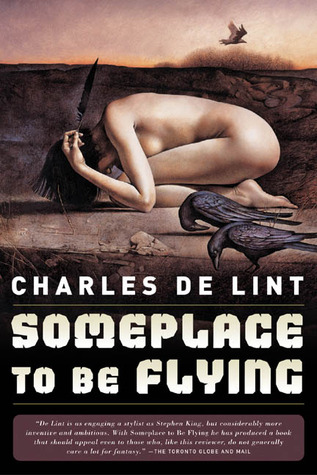 Someplace to Be Flying (Newford, #5)