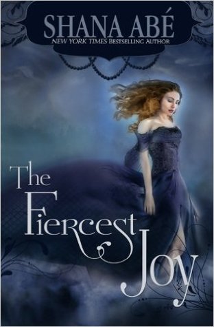 The Fiercest Joy (The Sweetest Dark, #3)