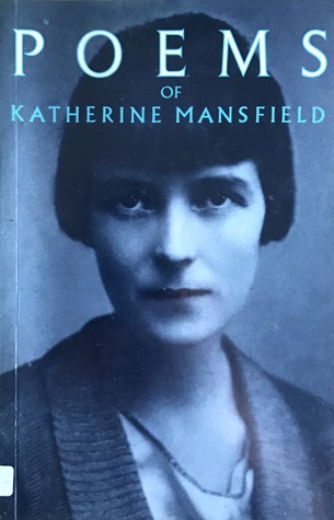 The Poems of Katherine Mansfield