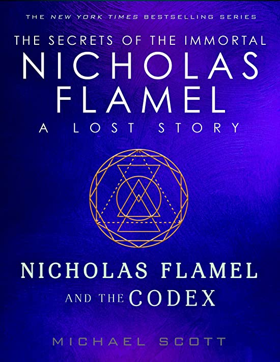 Nicholas Flamel and the Codex (Lost Stories from the Secrets of the Immortal Nicholas Flamel, #1)