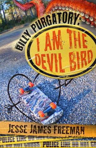 Billy Purgatory: I Am the Devil Bird