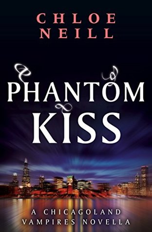 Phantom Kiss (Chicagoland Vampires, #12.5)