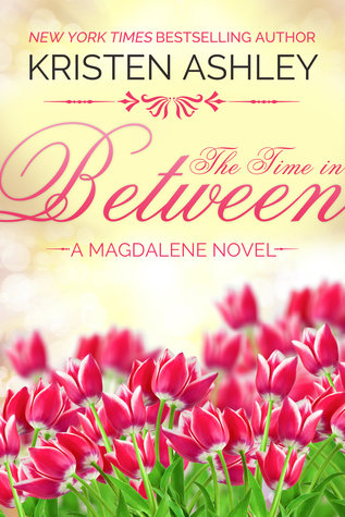 The Time in Between (Magdalene, #3)