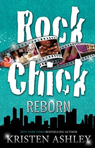 Rock Chick Reborn (Rock Chick, #9)