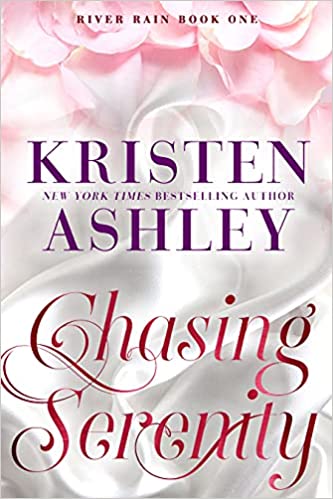 Chasing Serenity (River Rain, #2)