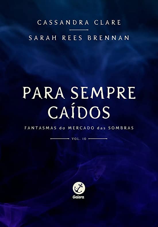 Para Sempre Caídos (Fantasmas do Mercado das Sombras, #10)