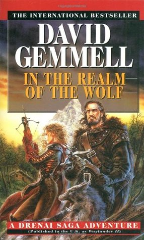 In the Realm of the Wolf (The Drenai Saga, #5)