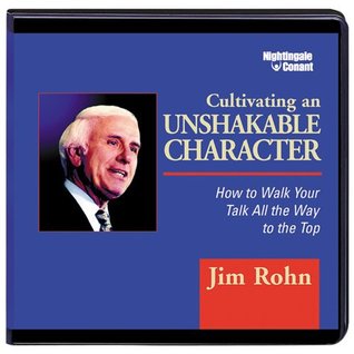 Cultivating an Unshakable Character
