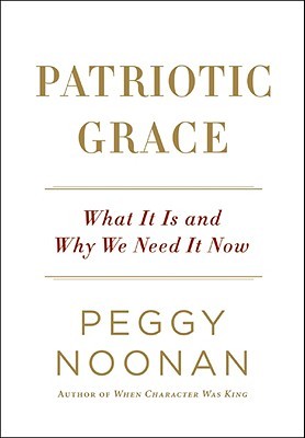 Patriotic Grace: What It Is and Why We Need It Now