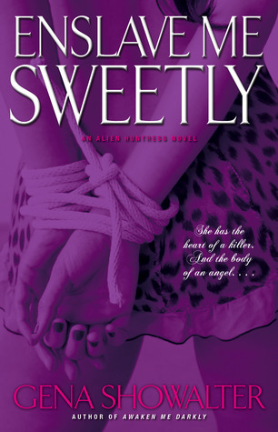 Enslave Me Sweetly (Alien Huntress, #2)