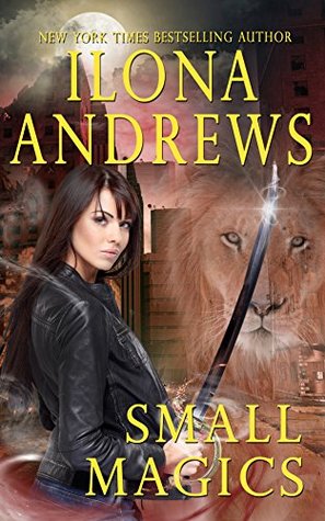 Small Magics (World of Kate Daniels, #0.5 & #5.5)