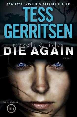 Die Again (Rizzoli & Isles, #11)