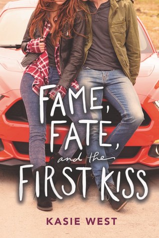 Fame, Fate, and the First Kiss (Love, Life, and the List, #2)