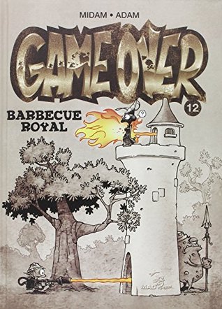 Barbecue royal (Game Over, tome 12)