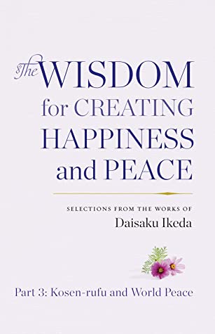 The Wisdom for Creating Happiness and Peace, Part 3