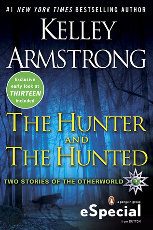 The Hunter and The Hunted (Otherworld Stories, #7.3, 10.6)