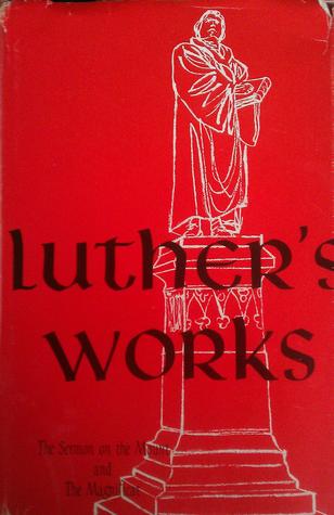 Sermon on the Mount and the Magnificat (Luther's Works)