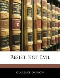 Resist Not Evil