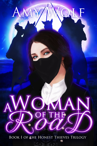 A Woman of the Road (The Honest Thieves Trilogy #1)