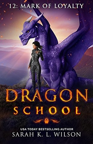 Mark of Loyalty (Dragon School #12)