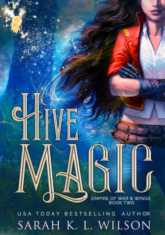 Hive Magic  (Empire of War and Wings #2)