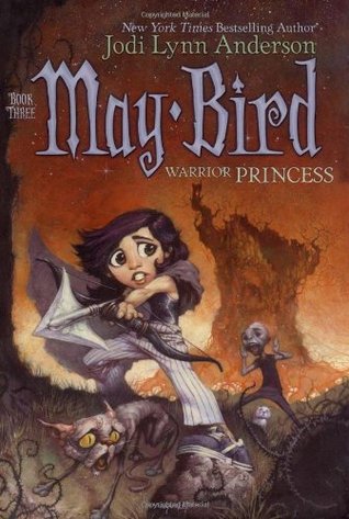 May Bird, Warrior Princess (May Bird, #3)